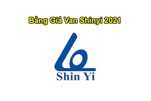 Bảng Giá Van Vòi Nước Shinyi 2021 Chiếu Khấu Cao - Mới Nhất