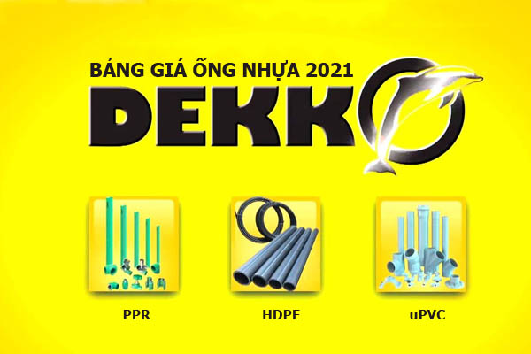 Giá Bán: Ống Nhựa Dekko - uPVC, HDPE, PPR [Tổng Hợp Đầy Đủ 2021]