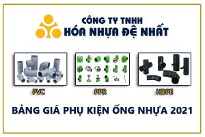 Giá Phụ Kiện Nhựa Đệ Nhất (HDPE, PPR, uPVC) - Chiết Khấu Cao 2021