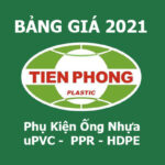 Phụ Kiện Nhựa Tiền Phong (uPVC, PPR, HDPE) - Cập Nhật Giá Tốt 2021