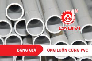 [Cập Nhật Giá] Ống Gen Cứng Luồn Dây Điện PVC - CADIVI