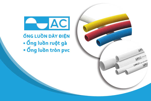 [CẬP NHẬT] Đơn Giá Ống Luồn Dây Điện AC - Ống Luồn Tròn - Ống Ruột Gà