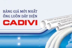 [CẬP NHẬT] Đơn Giá Ống Luồn Dây Điện PVC - CADIVI