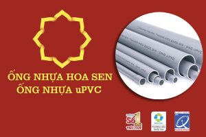 [Đơn Giá] - Phân Phối Ống Nhựa uPVC Hoa Sen Miền Nam