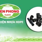 Giá Bán Phụ Kiện Ống Nhựa HDPE Tiền Phong Mới Nhất