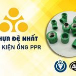 Báo Giá Phụ Tùng Ống Nhựa Đệ Nhất PPR (Chiết Khấu Cao)