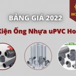 Chiết khấu cao- Báo Giá Phụ Kiện Ống Nhựa uPVC Hoa Sen 2022