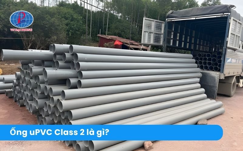 Ống uPVC Class 2 Là Gì